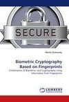 Biometric Cryptography Based on Fingerprints