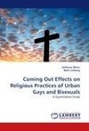 Coming Out Effects on Religious Practices of Urban Gays and Bisexuals