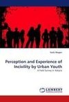 Perception and Experience of Incivility by Urban Youth