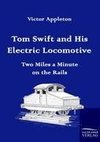 Tom Swift and His Electric Locomotive