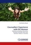 Counsellors' Experience with DV Women