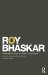 Bhaskar, R: Philosophy and the Idea of Freedom