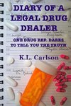 Diary of a Legal Drug Dealer