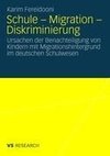 Schule - Migration - Diskriminierung