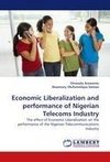 Economic Liberalization and performance of Nigerian Telecoms Industry