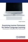 Examining Learner Outcomes for Online Language Learning