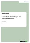 Schulische Medienbildung in der Migrationsgesellschaft