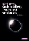 Levy, D: David Levy's Guide to Eclipses, Transits, and Occul