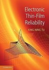 Tu, K: Electronic Thin-Film Reliability