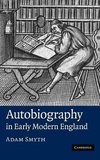 Autobiography in Early Modern England