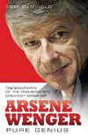 Arsene Wenger - Pure Genius