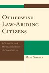 Otherwise Law-Abiding Citizens