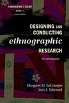 Designing and Conducting Ethnographic Research