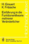 Einführung in die Funktionentheorie mehrerer Veränderlicher