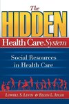 The Hidden Health Care System