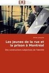 Les jeunes de la rue et la prison à Montréal