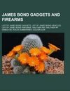 James Bond gadgets and firearms