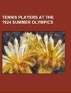 Tennis players at the 1924 Summer Olympics