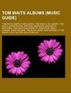 Tom Waits albums (Music Guide)