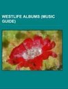 Westlife albums (Music Guide)