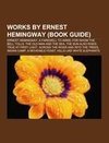 Works by Ernest Hemingway (Book Guide)