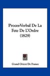 Proces-Verbal De La Fete De L'Ordre (1829)