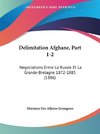 Delimitation Afghane, Part 1-2