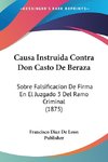 Causa Instruida Contra Don Casto De Beraza