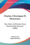 Chartes, Chroniques Et Memoriaux