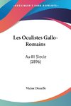 Les Oculistes Gallo-Romains