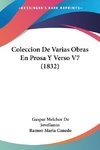 Coleccion De Varias Obras En Prosa Y Verso V7 (1832)