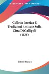 Colletta Istorica E Tradizioni Anticate Sulla Citta Di Gallipoli (1836)