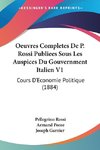 Oeuvres Completes De P. Rossi Publiees Sous Les Auspices Du Gouvernment Italien V1