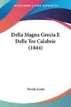 Della Magna Grecia E Delle Tre Calabrie (1844)