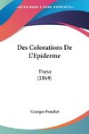 Des Colorations De L'Epiderme