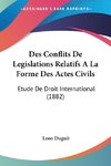 Des Conflits De Legislations Relatifs A La Forme Des Actes Civils