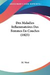 Des Maladies Inflammatoires Des Femmes En Couches (1825)