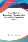 Ensayo Historico Etimologico Filologico Sobre Los Apellidos Castellanos (1871)