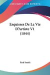 Esquisses De La Vie D'Artiste V1 (1844)