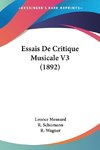 Essais De Critique Musicale V3 (1892)