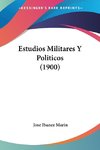 Estudios Militares Y Politicos (1900)