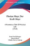 Florian Mayr, Der Kraft-Mayr