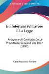 Gli Infortuni Sul Lavoro E La Legge