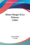 Henry Murger Et La Boheme (1866)