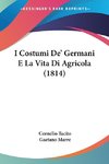 I Costumi De' Germani E La Vita Di Agricola (1814)