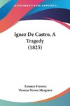 Ignez De Castro, A Tragedy (1825)