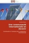 Une communauté internationale en devenir