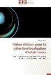 Rétine silicium pour la détection/localisation d'éclats lasers