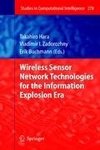 Wireless Sensor Network Technologies for the Information Explosion Era