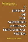 A History of the Northern Marianas Educational System